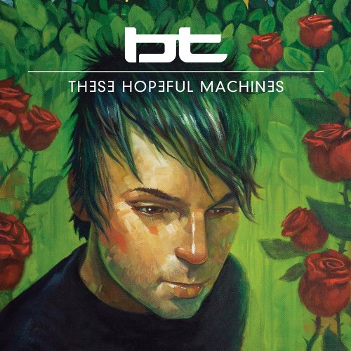 BT's latest album - "These Hopeful Machines" (2010)